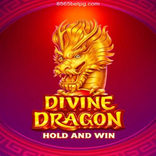 DivineDragon: The Thrilling Adventure Awaits on 8565BET.COM
