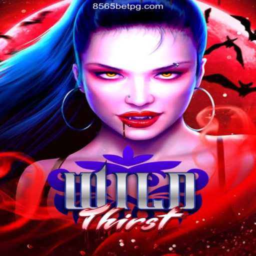 Exploring the Game: WildThirst and Its Connection to 8565BET.COM